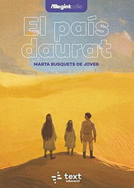 El país daurat, Marta Busquets de Jover - TEXT EDUCACIO
