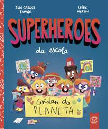 Triqueta Verde, Superheroes da escola. Coidan do planeta - Superhéroes en el cole