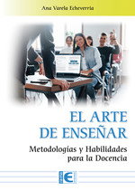 RA-MA, El Arte de Enseñar. Metodologías y Habilidades para la Docencia - Ana Varela Echeverria