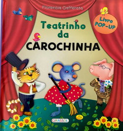 GIRASSOL EDIÇOES, Teatrinho da Carochinha (Livro Pop-Up)