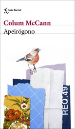 Apeirógono, Colum McCann - SEIX BARRAL EDICIONES