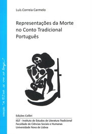 Representações da Morte no Conto Tradicional Português, Luís Correia Carmelo - EDIÇOES COLIBRI
