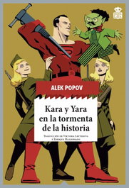 Kara y Yara en la tormenta de la historia, Alek Popov - HOJA DE LATA