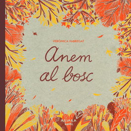 AKIARA, Anem al bosc - Verónica Fabregat