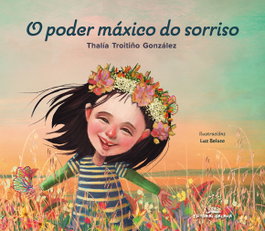 GALAXIA, O Poder Máxico do Sorriso, Thalía Troitiño González - GALAXIA