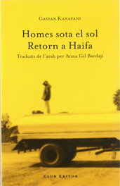 CLUB EDITOR, HOMES SOTA EL SOL; RETORN A HAIFA, Gassan Kanafani - CLUB EDITOR
