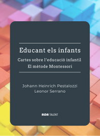ALDA TALENT Educant els infants. Cartes sobre educacio infantil