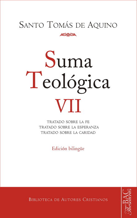 Suma Teológica VII, Santo Tomás de Aquino - BIBL.AUTORES CRISTIANOS