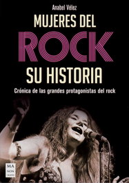 Mujeres del Rock, Anabel Vélez Vargas - ROBINBOOK EDICIONES