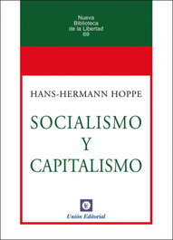 Socialismo y capitalismo, Hans-Hermann Hoppe - UNION EDITORIAL