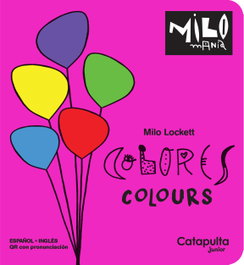 Milomanía - Colores, Milo Lockett - CATAPULTA EDITORES
