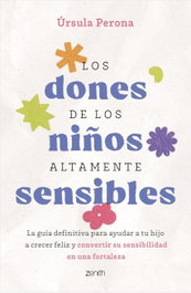 Los dones de los niños altamente sensibles, ZENITH