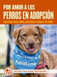 Por amor a los perros en adopción, Tom Colvin - ACANTO