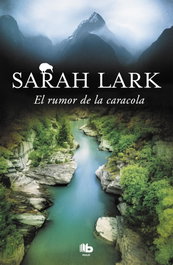 El rumor de la caracola, Sarah Lark - B DE BOLSILLO