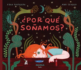 ¿Por qué soñamos?, Fran Pintadera - AKIARA