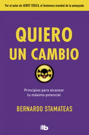 QUIERO UN CAMBIO, Bernardo Stamateas - B DE BOLSILLO
