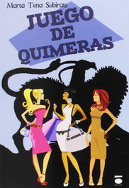 Juego de quimeras, Marta Tena Subirats - DAURO