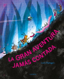 La gran aventura jamás contada, Loes Riphagen - KOKINOS EDITORIAL