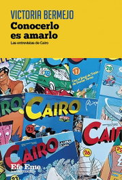 Conocerlo es amarlo. Las entrevistas de Cairo, Victoria Bermejo - EFE EME