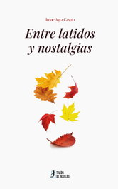 TALON DE AQUILES, Entre latidos y nostalgias, Irene Agra Castro
