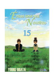 Editorial Ivrea, S.L. Erase una vez nosotros 15 (Comic) inevitablemente emocional de Yuuki Obata