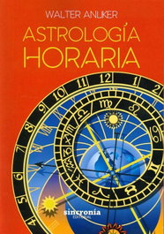 SINCRONIA, ASTROLOGÍA HORARIA, Walter Christian Anliker - SINCRONIA