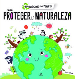 Para Proteger la Naturaleza, Equipo Editorial - LIBSA