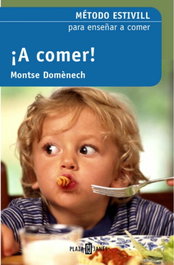 ¡A comer!, Eduard Estivill y Montse Domènech - PLAZA & JANES