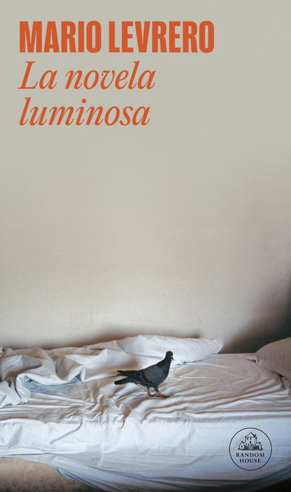 La novela luminosa, Mario Levrero - MONDADORI