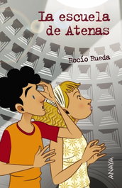 La escuela de Atenas, Rocio Rueda - ANAYA