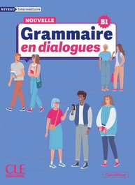 CLE-ANAYA La nouvelle grammaire en dialogues - Niveau intermédiaire B1 - Livre + Audio en