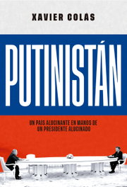 Putinistán, Xavier Colás - LA ESFERA DE LOS LIBROS