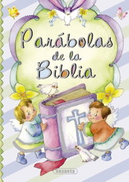 SUSAETA EDICIONES, Parábolas de la Biblia - SUSAETA EDICIONES