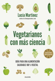 PAIDOS Vegetarianos con más ciencia: Guía para una alimentación