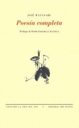 Poesía completa, José Watanabe - PRE-TEXTOS