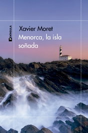 PENINSULA, Menorca, la isla soñada - Xavier Moret