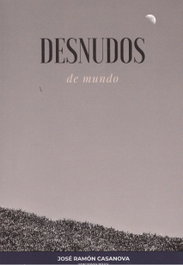 Ediciones Rilke, Desnudos del Mundo, José Ramón Casanova - Ediciones Rilke