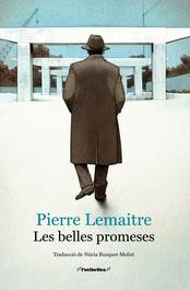 Belles promeses, Pierre Lemaitre - BROMERA EDICIONS