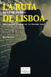 La ruta de Lisboa, Ronal Weber - TUSQUETS