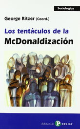 Los tentáculos de la McDonalización, George Ritzer - POPULAR