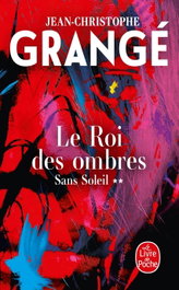 LIVRE DE POCHE, Le Roi des ombres (Sans soleil, Tome 2)