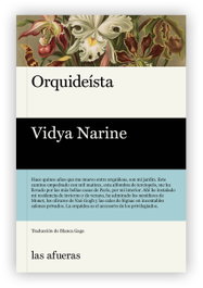 Orquidista, Vidya Narine - LAS AFUERAS