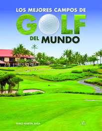 LIBSA Los mejores campos de golf del mundo, Pablo Martín Avila