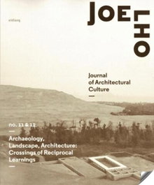 EDARQ, Archaeology, landscape, Arquitecture: crossings of reciprocal learnings