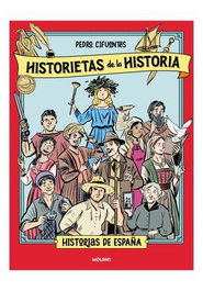 Penguin Random House Grupo Editorial, S.A.U. Historietas de la Historia 01 - Historia de España