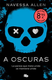 B DE BOLSILLO, A oscuras (edición limitada · Verano) (Adéntrate en la oscuridad 1), Navessa Allen - B DE BOLSILLO