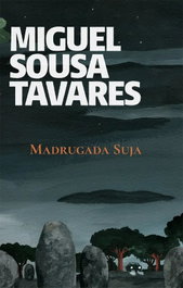 Madrugada suja, Miguel Sousa Tavares - PORTO EDITORA