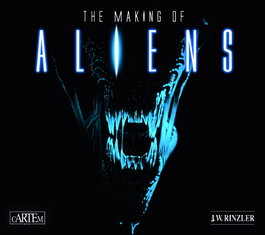 The Making of Aliens, J. W. Rinzler - CARTEM COMICS