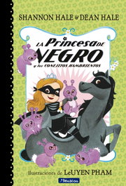 BEASCOA La princesa de negro y los conejitos hambrientos, Shannon Hale; Dean Hale - BEASCOA