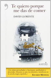 Te quiero porque me das de comer, David Llorente - ALREVES